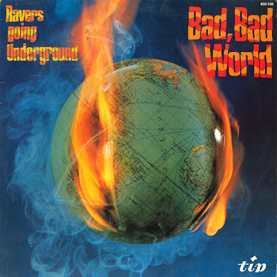 The Ravers  ‎– Bad, Bad World (Ravers Going Underground) 1969