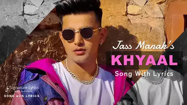 Jass Manak - Khyaal Lyrics | Sharry Nexus