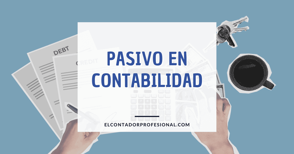 que son los pasivos en contabilidad