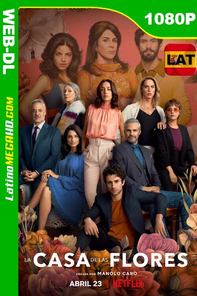 La casa de las flores (Serie de TV) Temporada 3 (2020) Latino HD WEB-DL 1080p ()