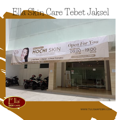 Pengalaman Pertama Treatment Di Ella Skin Care Klinik Kecantikan Tebet Jakarta Selatan Tulisan Febri Pengalaman Pertama Treatment Di Ella Skin Care Klinik Kecantikan Tebet Jakarta Selatan Tulisan Febri