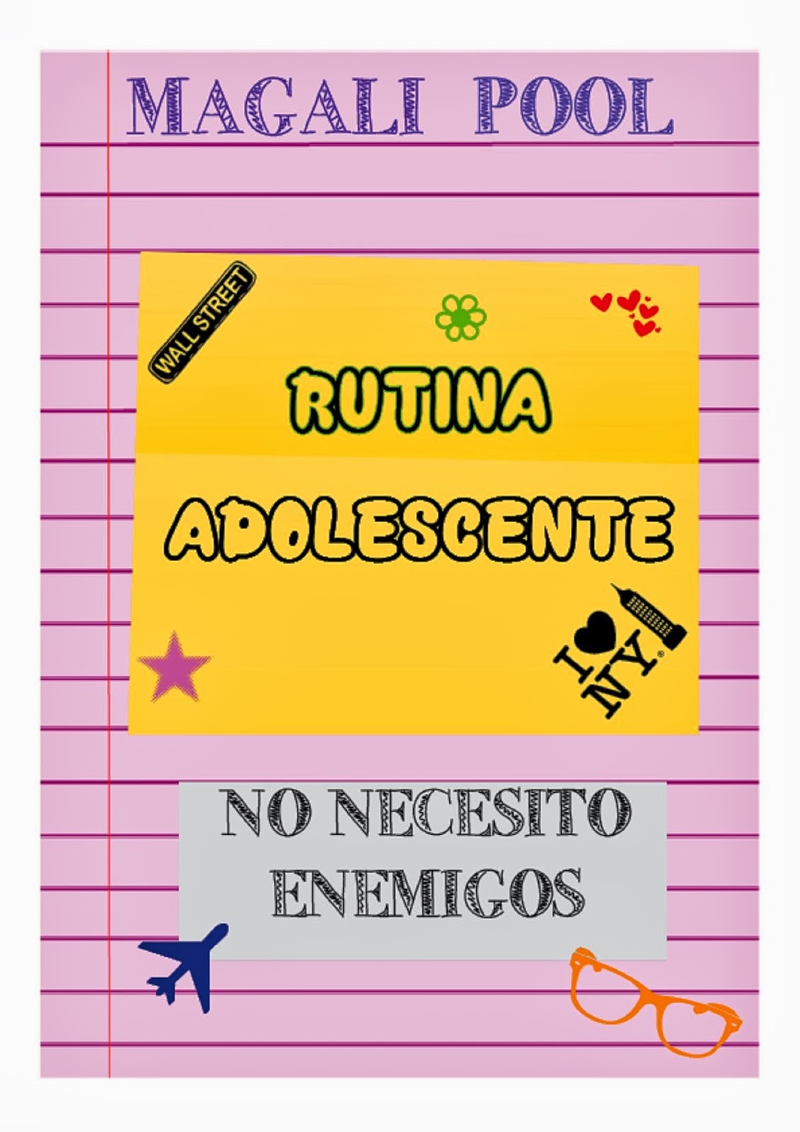 RUTINA ADOLESCENTE: No necesito enemigos