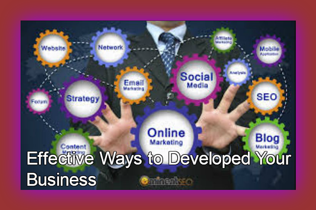 Best Effective Ways to Developed Your Business In Social Media 