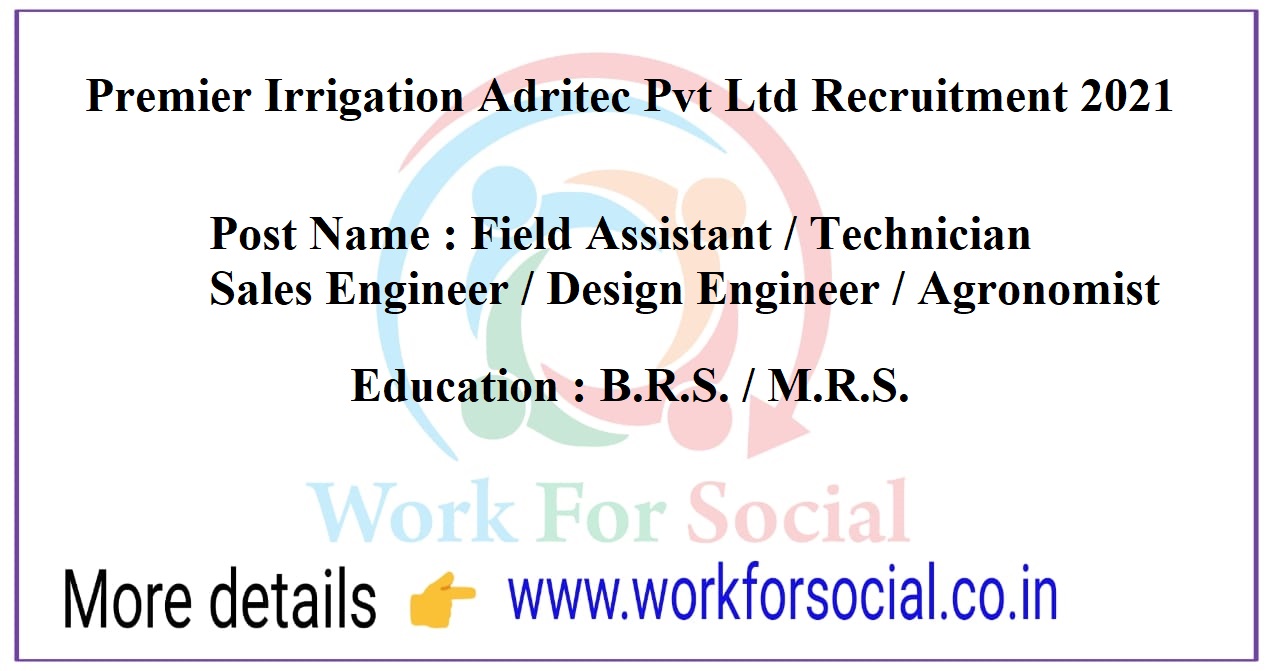 Premier Irrigation Adritec Pvt Ltd Recruitment 2021
