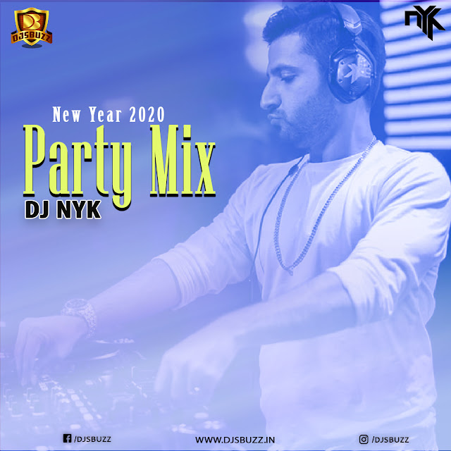 DJ NYK – New Year 2020 Party Mix