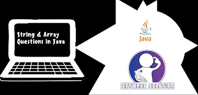 String & Array Questions in Java - GetWays Solution