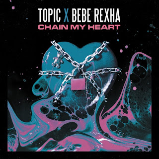 Topic & Bebe Rexha - Chain My Heart - Single [iTunes Plus AAC M4A]
