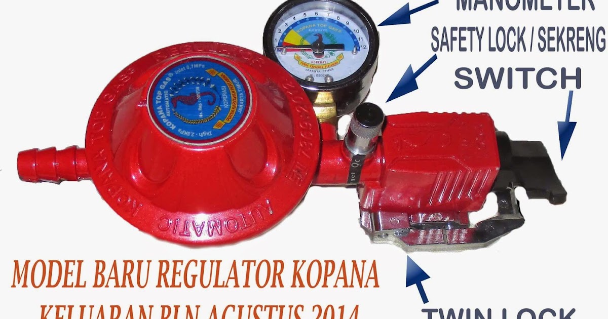 REGULATOR PENGAMAN GAS ELPIJI MERK KOPANA TOP GAS Regulator Pengaman