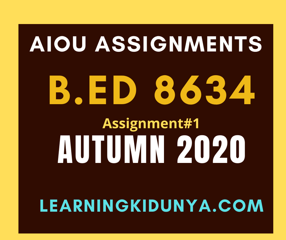 AIOU Solved Assignment 1 Code 8634 Autumn 2020