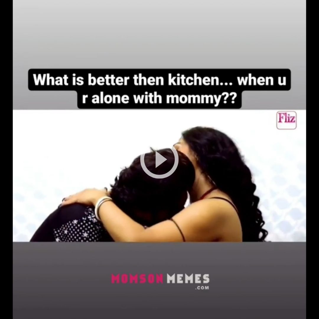 Nothing is better than kitchen ,when you are alone with mommy!