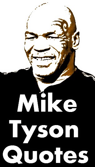 Mike Tyson Quotes