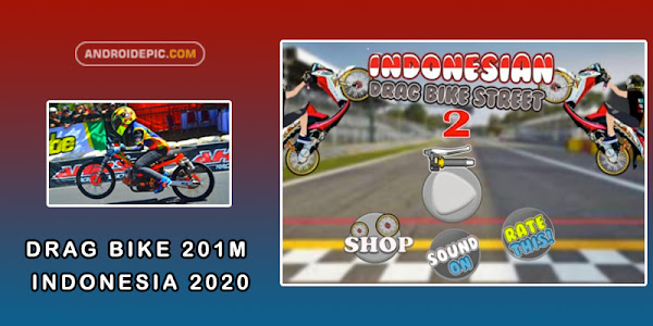 Download Drag Bike 201M Indonesia Mod Apk Terbaru 2020