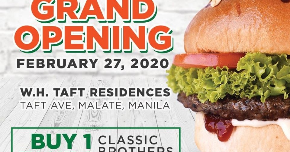 Manila Shopper Brothers Burger WH Taft Opening Promo Feb 27 2020