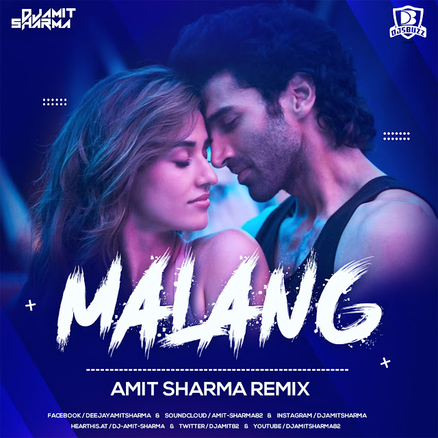 Malang – Amit Sharma Remix Malang – Amit Sharma Remix