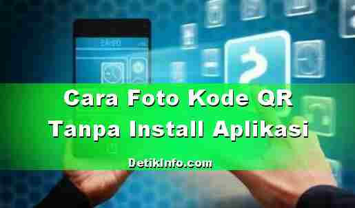 Cara Foto Kode QR di HP Samsung Tanpa Aplikasi | Detik Info