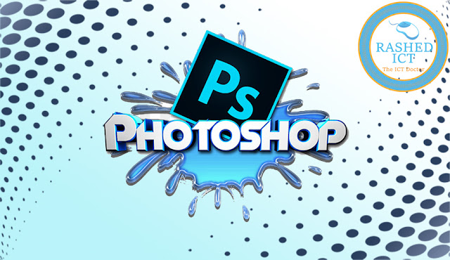 Adobe Photoshop MCQ Question and answer by Rashed ICT - Rashed ICT
