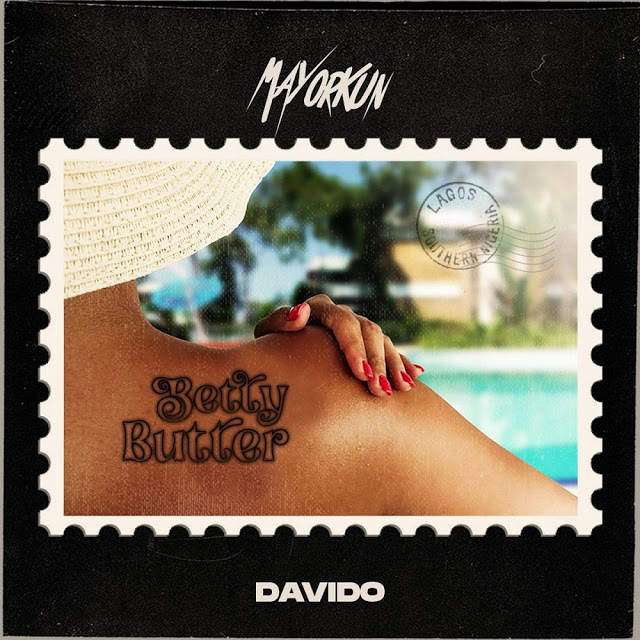 Mayorkun - Betty Butter (feat. Davido) Download Mp3 Já disponível o single de Mayorkun intitulado Betty Butter (feat. Davido). Aconselho-vos a conferir o Download Mp3 e desfrutarem da boa música no Afro Pop.