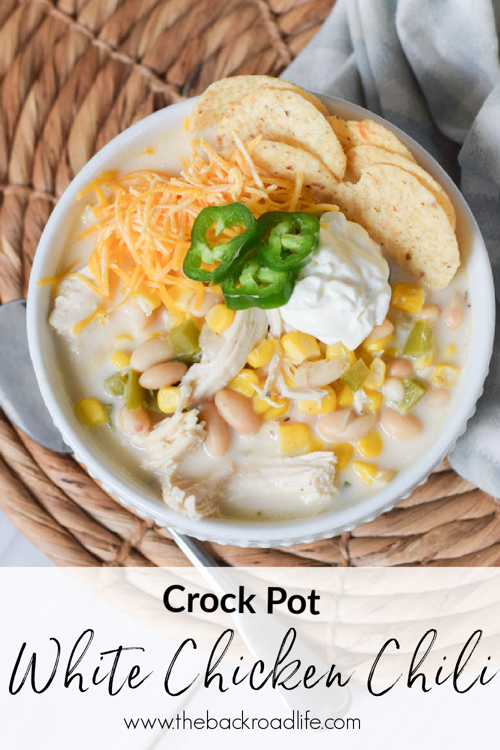 The Backroad Life Crock Pot White Chicken Chili