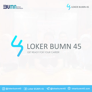 Rekrutmen Lowongan Kerja Startup Loker BUMN 45 (Freelance Team Officer