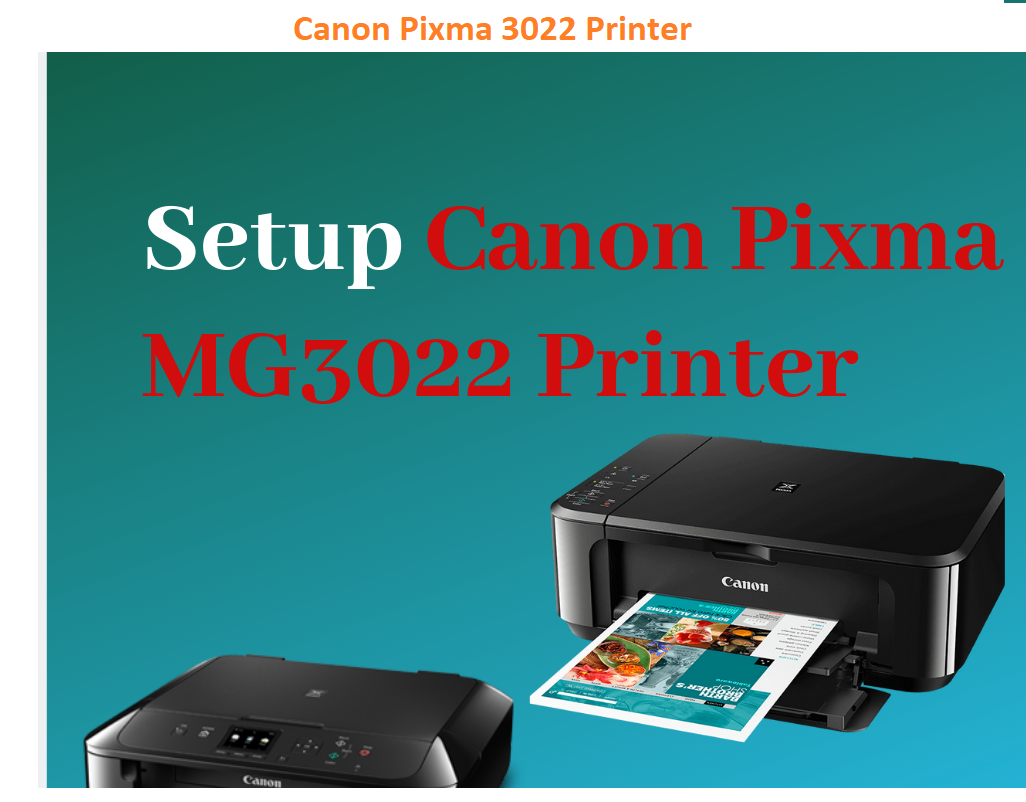 How Do I Connect Canon mg3022 printer to Computer – Installation Guide