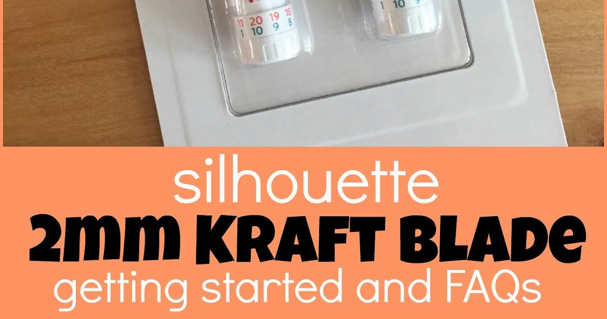 Silhouette 2mm Kraft Blade 101 Beginners Getting Started Tutorial