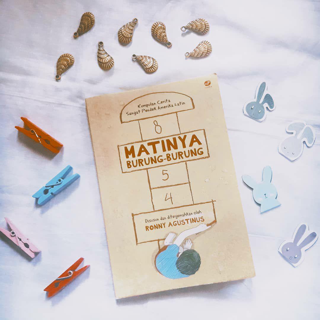 Kumpulan Cerita Sangat Pendek Matinya Burung Burung Coret Corat