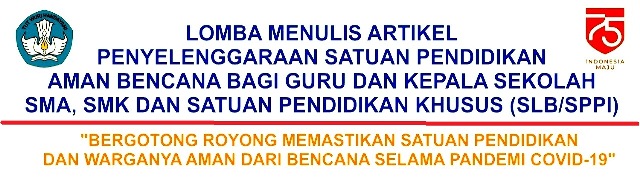 Bagi Guru dan Kepala SMA SMK dan Diksus Tahun LOMBA MENULIS ARTIKEL SPAB BAGI GURU DAN KEPALA SMA SMK DAN DIKSUS TAHUN 2020