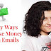 7 Easy Ways To Make Money with Emails ! Money Making Tips