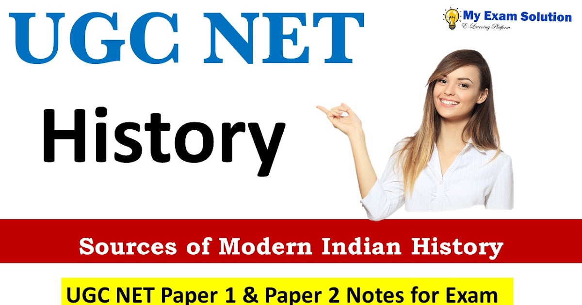 Sources of Modern Indian History UGC NET My Exam Solution