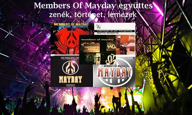 Members Of Mayday együttes zenék, történet, lemezek