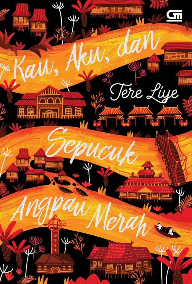 Sinopsis Novel &quot;Kau, Aku, dan Sepucuk Angpau Merah&quot; Karya