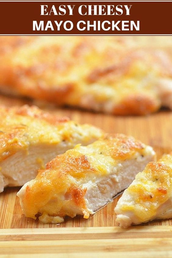 Easy Peasy Cheesy Mayo Chicken THE BEST RECIPE OPTIONS