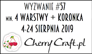 https://cherrycraftpl.blogspot.com/2019/08/wyzwanie-57-min-4-warstwy-koronka.html