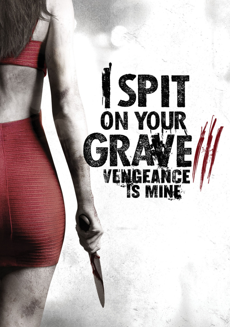 I Spit on Your Grave: Vengeance is Mine 2015 - Full (HD)