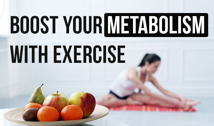 Boost Your Metabolism With Exercise