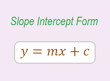 Slope Intercept form