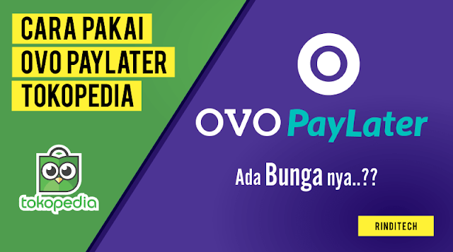 Cara Menggunakan OVO Paylater di Tokopedia - Bisa Dicicil?
