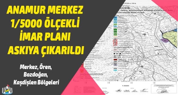 Anamur 1 5000 Olcekli Imar Plani Askida