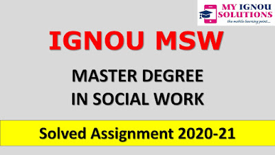 IGNOU MSW Solved Assignment 2020-21, MSW Solved Assignment 2020-21