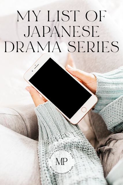 Michi Photostory: My Japanese Drama Series List