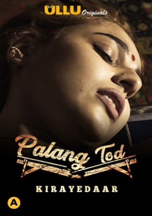 Palang Tod: Kirayedaar 2021 Hindi Episode HDRip 720p