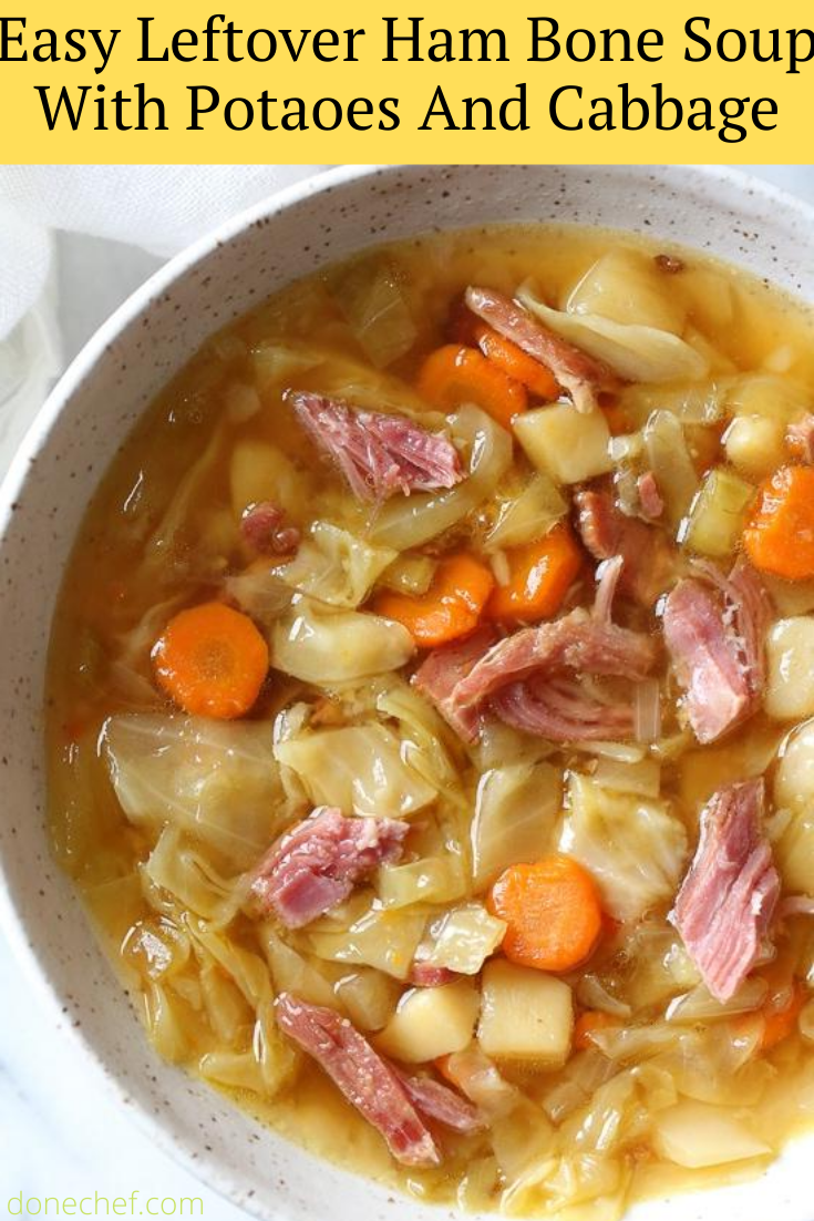 Easy Leftover Ham Bone Soup With Potatoes And Cabbage