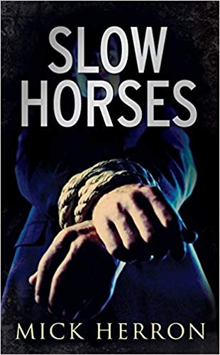 Slow Horses Book cover for Slow Horses in Didsbury book group