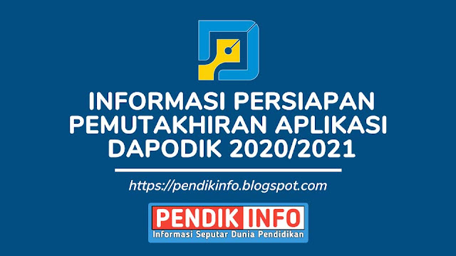 Informasi Persiapan Pemutakhiran Aplikasi Dapodik 2020/2021