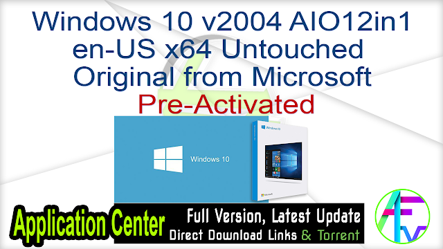 Windows 10 V04 Aio12in1 En Us X64 Untouched Original From Microsoft Pre Activated Application Full Version