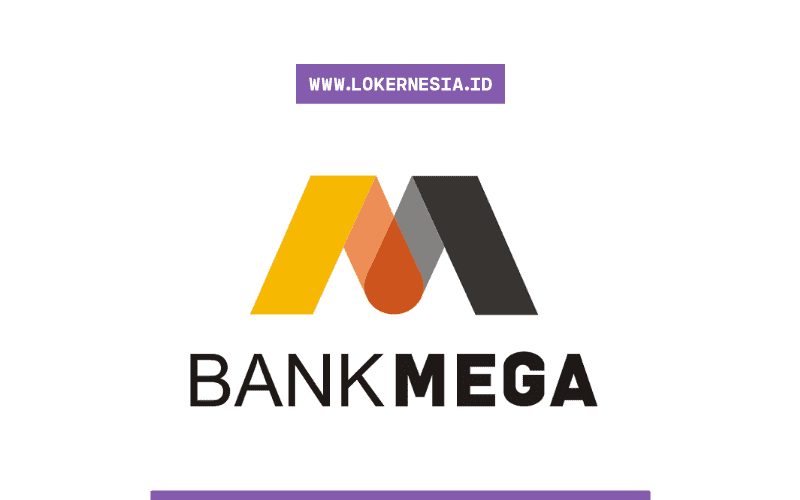 Lowongan Kerja Bank Mega Surabaya Oktober 2020 - Lokernesia.id