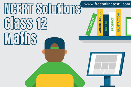 NCERT Solutions for Class 12 Maths