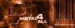 METAL 4 ALL