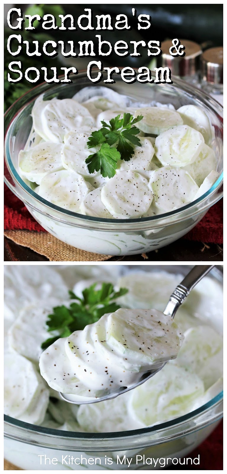 Grandma's Cucumbers in Sour Cream The Kitchen is My Playground