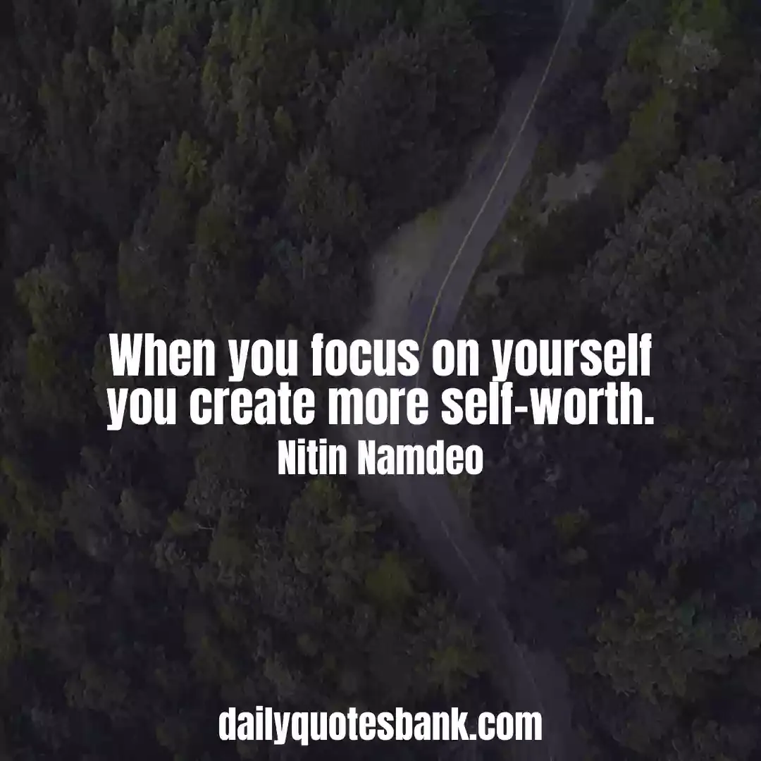 Focus Quotes On Yourself That Will Increase Your Concentration